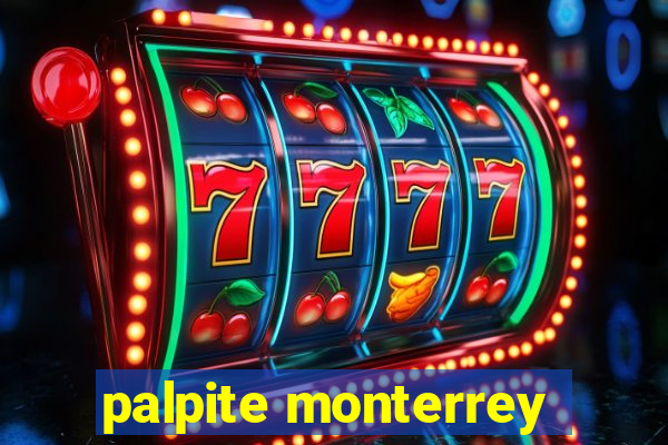 palpite monterrey